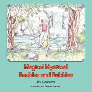 Magical Mystical Baubles and Bubbles de Leonora