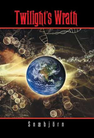 Twilight's Wrath de Snaebjorn
