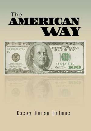 The American Way de Casey Duran Holmes