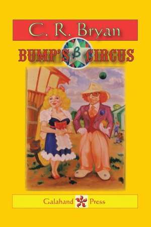 Bump's Circus de C. R. Bryan