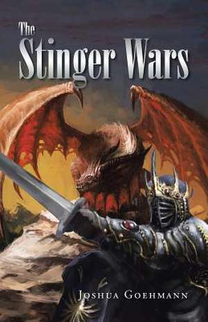 The Stinger Wars de Joshua Goehmann