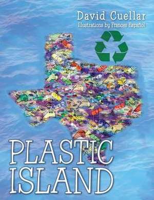 Plastic Island de David Cuellar