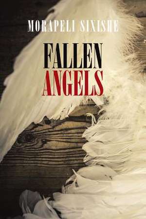 Fallen Angels de Morapeli Sixishe