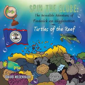 Spin the Globe de Edward Moldenhauer