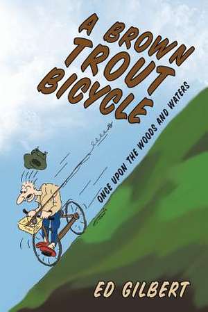 A Brown Trout Bicycle de Ed Gilbert