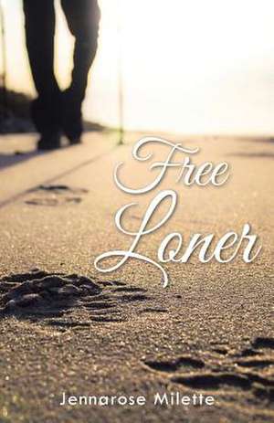 Free Loner de Jennarose Milette