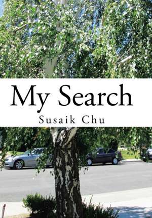 My Search de Susaik Chu