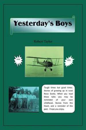 Yesterday's Boys de Robert Taylor