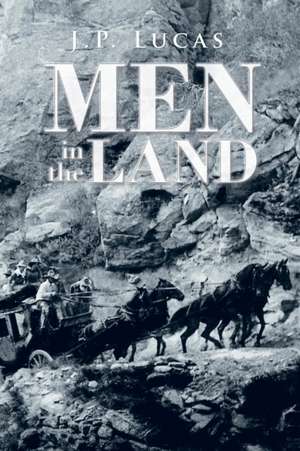 Men in the Land de J. P. Lucas