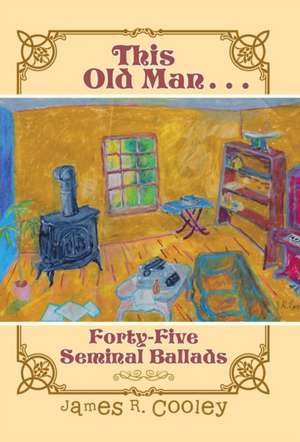 This Old Man . . . de James R. Cooley