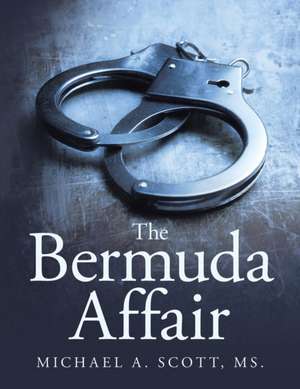 The Bermuda Affair de MS Michael a. Scott