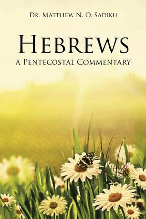 Hebrews de Dr. Matthew N. O. Sadiku