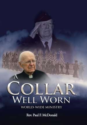 A Collar Well Worn de Rev. Paul F. McDonald