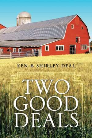 Two Good Deals de Ken Deal