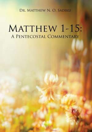 Matthew 1-15 de Matthew N. O. Sadiku