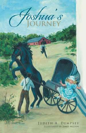 Joshua's Journey de Judith A. Dempsey