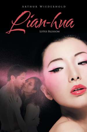 Lian-Hua de Arthur Wiederhold