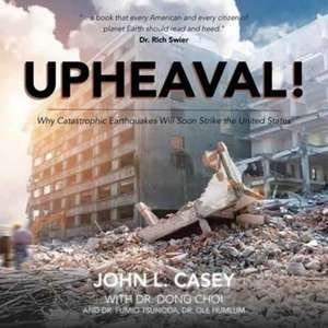 Upheaval! de John L. Casey