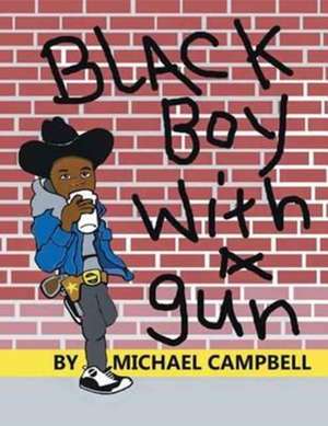 Black Boy with a Gun de Michael Campbell