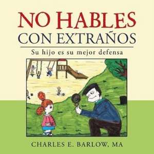 No hables con extraños de Ma Charles E. Barlow