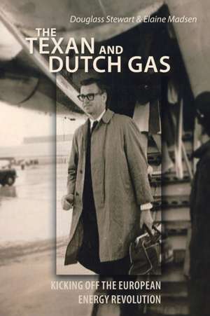 The Texan and Dutch Gas de Douglass Stewart