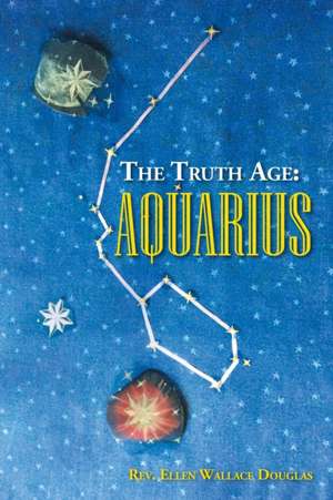 The Truth Age de Rev. Ellen Wallace Douglas
