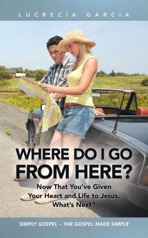 Where Do I Go from Here? de Lucrecia Garcia