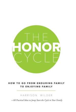 The Honor Cycle de Harrison Wilder