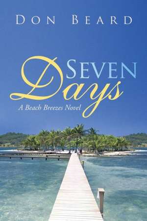 Seven Days de Don Beard