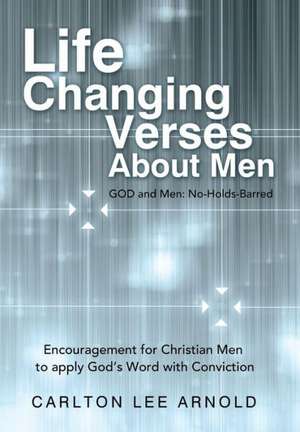 Life-Changing Verses about Men de Carlton Lee Arnold