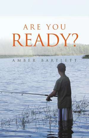 Are You Ready? de Amber Bartlett