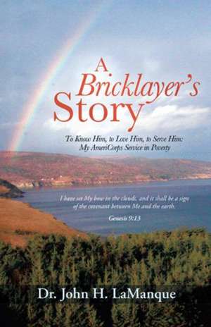 A Bricklayer's Story de John H. Lamanque