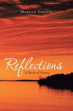 Reflections de Marilyn Struzik