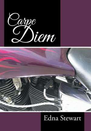 Carpe Diem de Edna Stewart