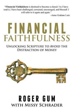 Financial Faithfulness de Roger Gum