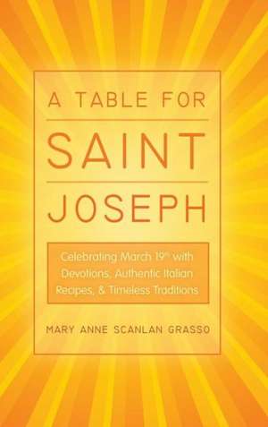 A Table for Saint Joseph de Mary Anne Scanlan Grasso