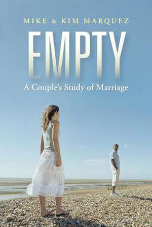 Empty de Mike &. Kim Marquez