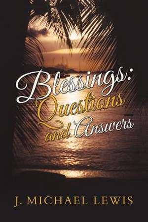 Blessings de J. Michael Lewis