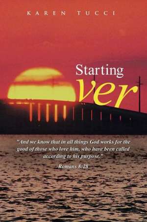 Starting Over de Karen Tucci