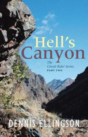 Hells Canyon de Dennis Ellingson