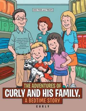 The Adventures of Curly and His Family, a Bedtime Story de Curly