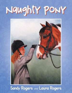 Naughty Pony de Sandy Rogers