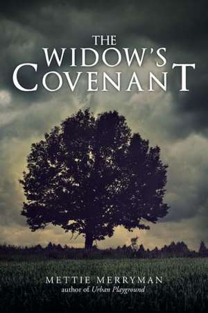 The Widow's Covenant de Mettie Merryman