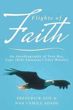 Flights of Faith de Frederick Doe