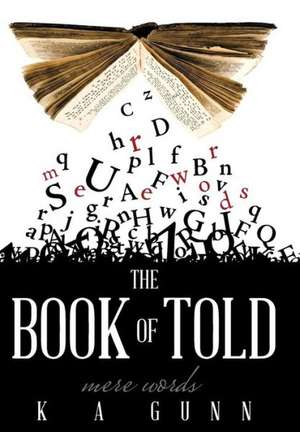 The Book of Told de K. a. Gunn