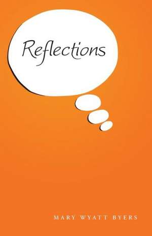 Reflections de Mary Wyatt Byers