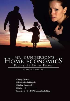 Mr. Gunderson's Home Economics de Rodney E. Walker