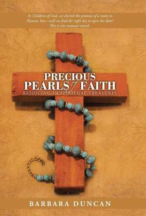 Precious Pearls of Faith de Barbara Duncan