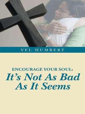 Encourage Your Soul de Vel Humbert