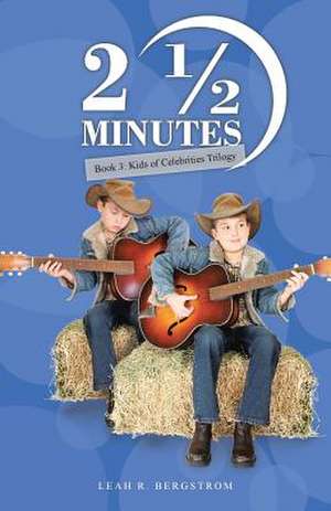 2 1/2 Minutes de Leah R. Bergstrom